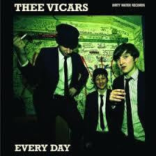 THEE VICARS-EVERYDAY 7" *NEW*