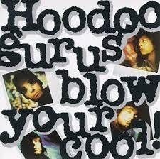 HOODOO GURUS-BLOW YOUR COOL LP VG+ COVER VG+