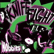 KNIFE FIGHT-HOBBIES 7INCH *NEW*