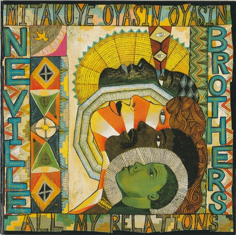 NEVILLE BROTHERS THE-MITAKUYE OYASIN OYASIN ALL MY RELATIONS CD VG