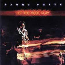 WHITE BARRY-LET THE MUSIC PLAY LP *NEW*