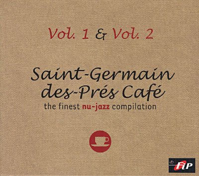 SAINT GERMAIN DES PRES CAFE:THE FINEST NU JAZZ COMPILATION VOL 1 & 2 - VARIOUS ARTISTS *NEW*