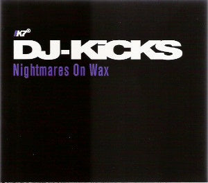 NIGHTMARES ON WAX-DJ-KICKS CD *NEW*