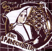 SPAMCHORDS THE-BINGO ROYAL 7" *NEW*