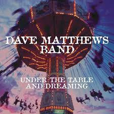 MATTHEWS DAVE BAND-UNDER THE TABLE AND DREAMING 2LP *NEW*