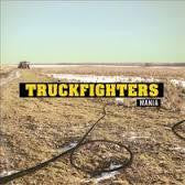 TRUCKFIGHTERS-MANIA CD *NEW*