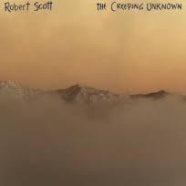 SCOTT ROBERT-THE CREEPING UNKNOWN 2LP *NEW*