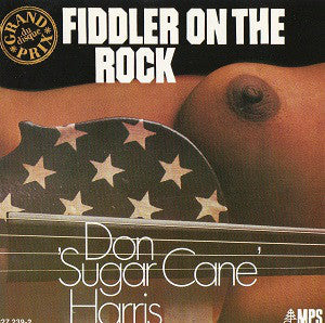 HARRIS SUGARCANE-FIDDLER ON THE ROCK CD VG