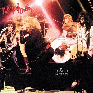 NEW YORK DOLLS-TOO MUCH TOO SOON CD VG+