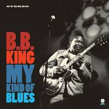 KING B.B.-MY KIND OF BLUES LP *NEW*