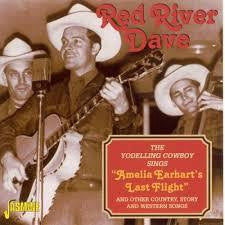 RED RIVER DAVE-AMELIA EARHART'S LAST FLIGHT CD *NEW*