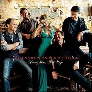 KRAUSS ALISON  & UNION STATION-LONELY RUNS BOTH WAYS CD VG