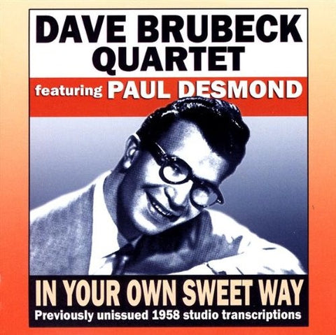 BRUBECK DAVE QUARTET FEATURING PAUL DESMOND-IN YOUR OWN SWEET WAY CD *NEW*