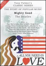 ALL YOU NEED IS LOVE-MIGHTY GOOD: THE BEATLES 2DVD G