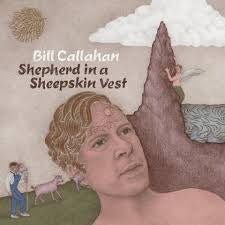 CALLAHAN BILL-SHEPHERD IN A SHEEPSKIN VEST 2LP *NEW*