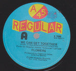 FLOWERS (ICEHOUSE)-WE CAN GET TOGETHER 7" VG+