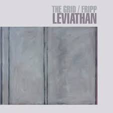GRID THE/ FRIPP-LEVIATHAN 2LP *NEW*