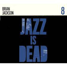 JACKSON BRIAN-JAZZ IS DEAD CD *NEW*