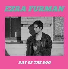 FURMAN EZRA-DAY OF THE DOG LP *NEW*