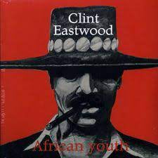 EASTWOOD CLINT-AFRICAN YOUTH LP *NEW*