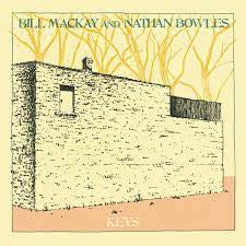 MACKAY BILL & NATHAN BOWLES-KEYS LP *NEW*