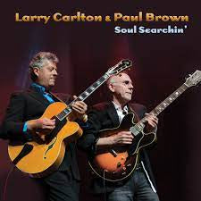 CARLTON LARRY & PAUL BROWN-SOUL SEARCHIN' CD *NEW*