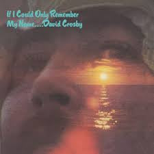 CROSBY DAVID-IF I COULD ONLY REMEMBER MY NAME 2CD *NEW*