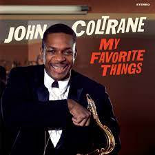 COLTRANE JOHN-MY FAVORITE THINGS LP *NEW*