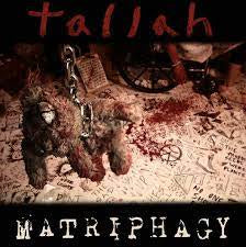 TALLAH-MATRIPHAGY LP *NEW*