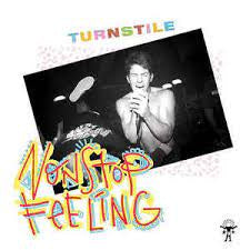 TURNSTILE-NONSTOP FEELING LP *NEW*