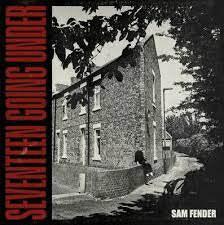 FENDER SAM-SEVENTEEN GOING UNDER LP *NEW*