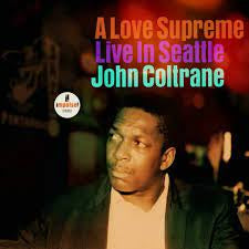 COLTRANE JOHN-A LOVE SUPREME LIVE IN SEATTLE 2LP *NEW*