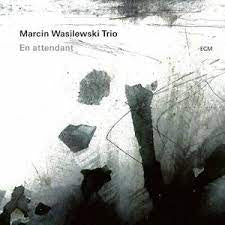 WASILEWSKI MARCIN TRIO-EN ATTENDANT CD *NEW*