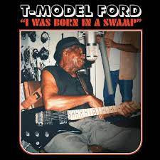 T-MODEL FORD-I WAS BORN IN A SWAMP RED VINYL LP *NEW*