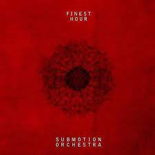 SUBMOTION ORCHESTRA-FINEST HOUR 2LP *NEW*