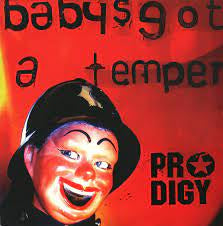 PRODIGY-BABY'S GOT A TEMPER 12" VG COVER VG+