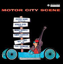 BYRD DONALD/ PEPPER ADAMS-MOTOR CITY SCENE LP *NEW*