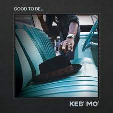 KEB' MO'-GOOD TO BE... CD *NEW*