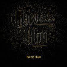 CYPRESS HILL-BACK IN BLACK LP *NEW*