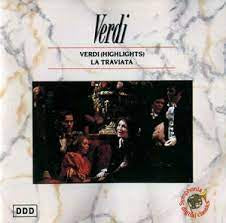 VERDI HIGHLIGHTS -LA TRAVIATA CD VG+