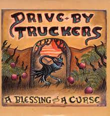 DRIVE BY TRUCKERS-A BLESSING & A CURSE LP *NEW*