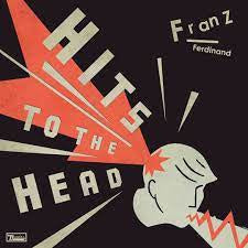 FRANZ FERDINAND-HITS TO THE HEAD 2LP *NEW*