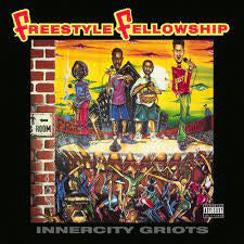 FREESTYLE FELLOWSHIP-INNERCITY GRIOTS 2LP *NEW*
