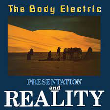 BODY ELECTRIC THE-PRESENTATION & REALITY LP+12" NM COVER NM