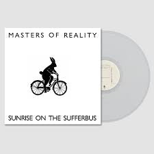 MASTERS OF REALITY-SUNRISE ON THE SUFFERBUS CLEAR VINYL LP *NEW*