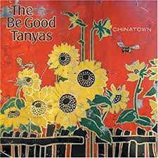 BE GOOD TANYAS THE-CHINATOWN CD VG