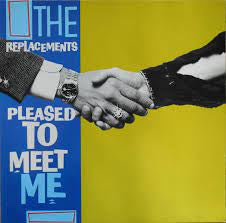REPLACEMENTS THE-PLEASED TO MEET ME LP VG+ COVER VG+