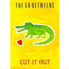GO-BETWEENS THE-CUT IT OUT 12" NM COVER VG+