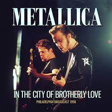 METALLICA-IN THE CITY OF BROTHERLY LOVE 2LP *NEW*