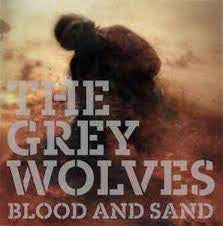 GREY WOLVES THE-BLOOD & SAND LP+CD VG+ COVER VG+